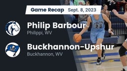 Recap: Philip Barbour  vs. Buckhannon-Upshur  2023