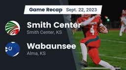 Recap: Smith Center  vs. Wabaunsee  2023