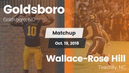 Matchup: Goldsboro High vs. Wallace-Rose Hill  2018