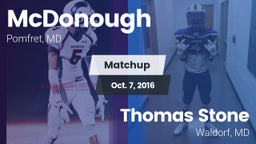 Matchup: McDonough High vs. Thomas Stone  2016