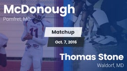 Matchup: McDonough High vs. Thomas Stone  2016