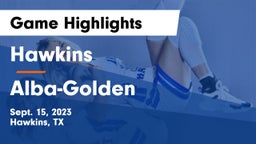 Hawkins  vs Alba-Golden  Game Highlights - Sept. 15, 2023