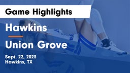 Hawkins  vs Union Grove Game Highlights - Sept. 22, 2023