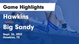 Hawkins  vs Big Sandy  Game Highlights - Sept. 26, 2023