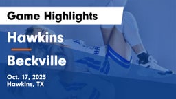 Hawkins  vs Beckville  Game Highlights - Oct. 17, 2023