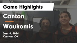 Canton  vs Waukomis  Game Highlights - Jan. 6, 2024