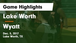 Lake Worth  vs Wyatt  Game Highlights - Dec. 5, 2017