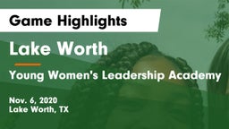 Lake Worth  vs Young Women's Leadership Academy Game Highlights - Nov. 6, 2020