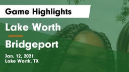 Lake Worth  vs Bridgeport  Game Highlights - Jan. 12, 2021