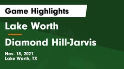 Lake Worth  vs Diamond Hill-Jarvis  Game Highlights - Nov. 18, 2021