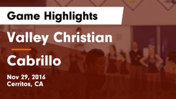 Valley Christian  vs Cabrillo  Game Highlights - Nov 29, 2016