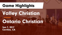 Valley Christian  vs Ontario Christian  Game Highlights - Jan 7, 2017