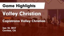 Valley Christian  vs Capistrano Valley Christian  Game Highlights - Jan 10, 2017