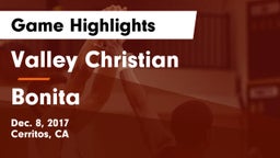 Valley Christian  vs Bonita  Game Highlights - Dec. 8, 2017