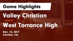 Valley Christian  vs West Torrance High Game Highlights - Dec. 16, 2017