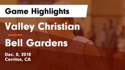 Valley Christian  vs Bell Gardens Game Highlights - Dec. 8, 2018