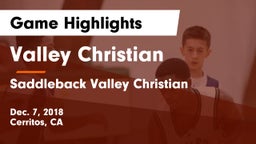 Valley Christian  vs Saddleback Valley Christian  Game Highlights - Dec. 7, 2018