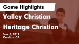 Valley Christian  vs Heritage Christian Game Highlights - Jan. 5, 2019