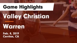 Valley Christian  vs Warren Game Highlights - Feb. 8, 2019