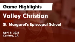 Valley Christian  vs St. Margaret's Episcopal School Game Highlights - April 8, 2021