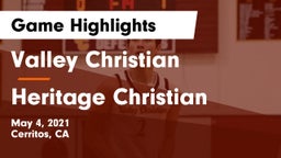 Valley Christian  vs Heritage Christian   Game Highlights - May 4, 2021