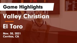 Valley Christian  vs El Toro  Game Highlights - Nov. 30, 2021
