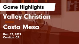Valley Christian  vs Costa Mesa Game Highlights - Dec. 27, 2021