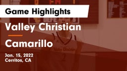 Valley Christian  vs Camarillo Game Highlights - Jan. 15, 2022