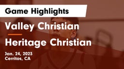 Valley Christian  vs Heritage Christian   Game Highlights - Jan. 24, 2023