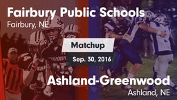 Matchup: Fairbury Public vs. Ashland-Greenwood  2016