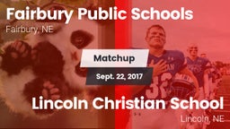 Matchup: Fairbury Public vs. Lincoln Christian School 2017