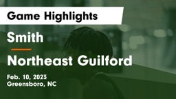 Smith  vs Northeast Guilford  Game Highlights - Feb. 10, 2023