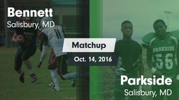 Matchup: Bennett  vs. Parkside  2016