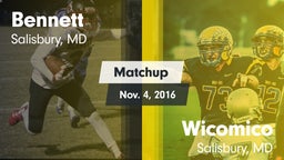 Matchup: Bennett  vs. Wicomico  2016