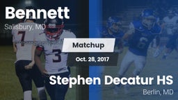 Matchup: Bennett  vs. Stephen Decatur HS 2017
