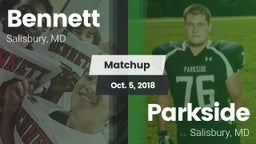 Matchup: Bennett  vs. Parkside  2018