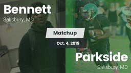 Matchup: Bennett  vs. Parkside  2019