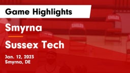 Smyrna  vs Sussex Tech  Game Highlights - Jan. 12, 2023
