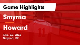 Smyrna  vs Howard  Game Highlights - Jan. 26, 2023
