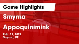 Smyrna  vs Appoquinimink  Game Highlights - Feb. 21, 2023