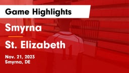 Smyrna  vs St. Elizabeth  Game Highlights - Nov. 21, 2023