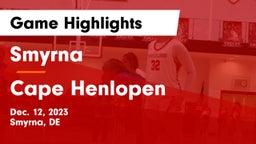 Smyrna  vs Cape Henlopen  Game Highlights - Dec. 12, 2023