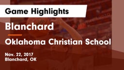 Blanchard  vs Oklahoma Christian School Game Highlights - Nov. 22, 2017