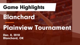 Blanchard  vs Plainview Tournament Game Highlights - Dec. 8, 2018