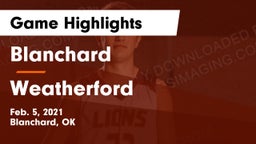 Blanchard   vs Weatherford  Game Highlights - Feb. 5, 2021