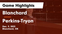 Blanchard   vs Perkins-Tryon  Game Highlights - Dec. 9, 2023