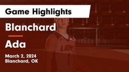 Blanchard   vs Ada Game Highlights - March 2, 2024