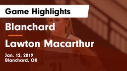 Blanchard  vs Lawton Macarthur Game Highlights - Jan. 12, 2019