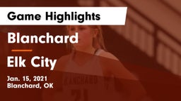 Blanchard   vs Elk City Game Highlights - Jan. 15, 2021
