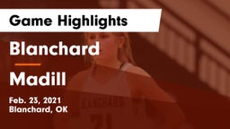 Blanchard   vs Madill  Game Highlights - Feb. 23, 2021